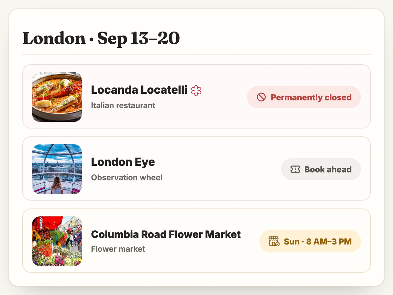 London place rows for Sep 13–20 flag Locanda Locatelli as permanently closed, the London Eye as book-ahead, and Columbia Road Flower Market as open Sunday from 8 AM to 3 PM.